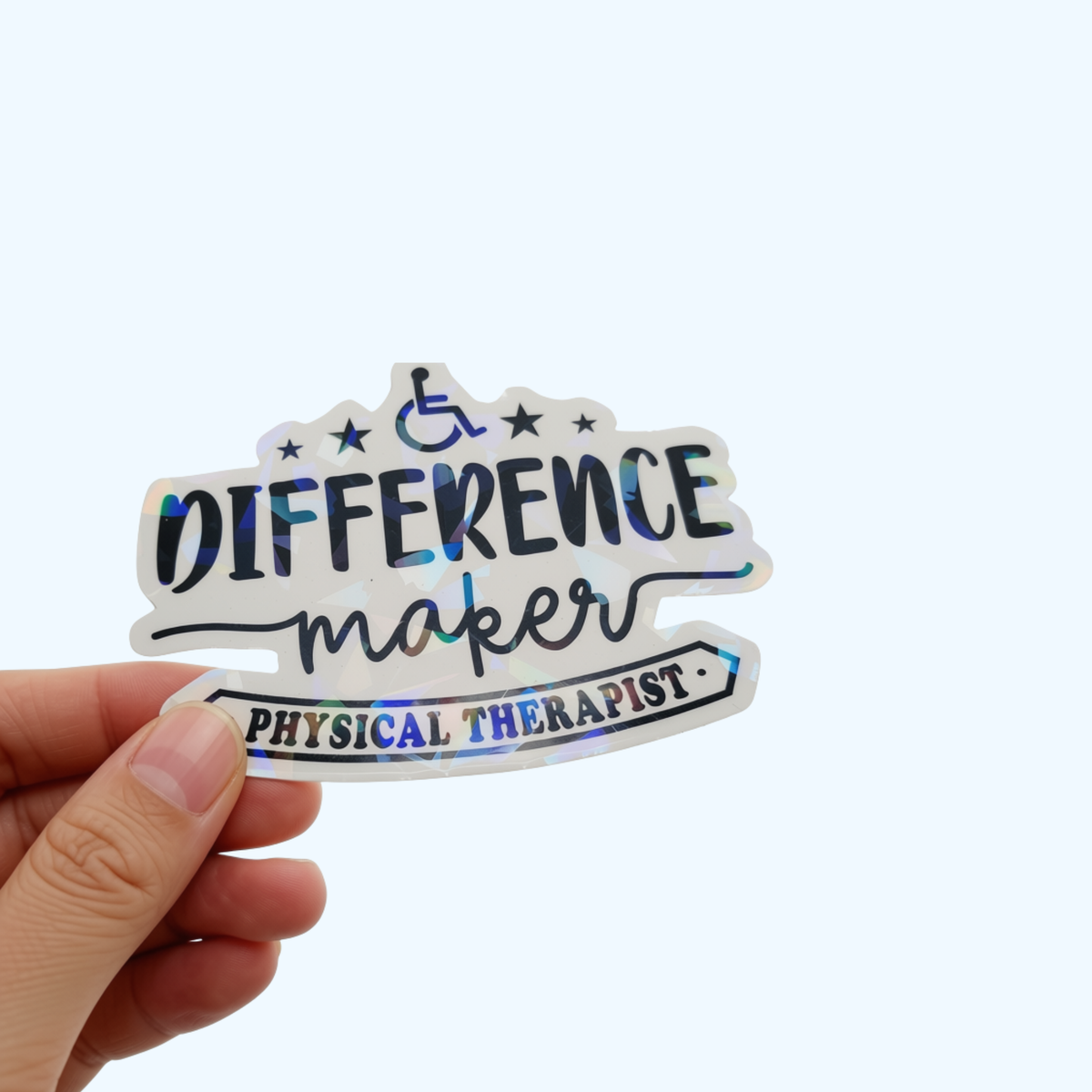 Difference Maker Physical Therapist Sticker – PT Sticker, Physical Therapy Gift, Holographic laminate Sticker