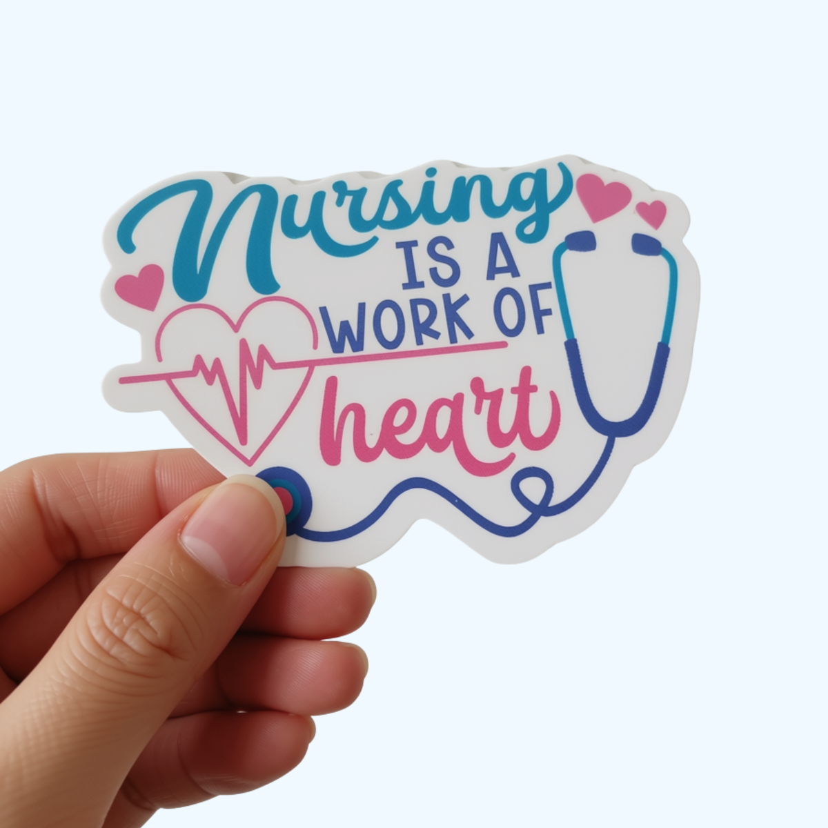 Nursing Is a Work of Heart Sticker – Laminated Nurse & Nursing Gift