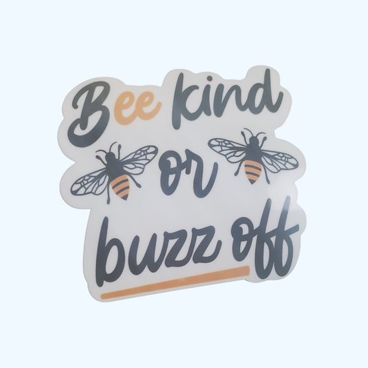 Bee Kind or Buzz Off Sticker – Laminated Cute Bee & Sassy Sticker