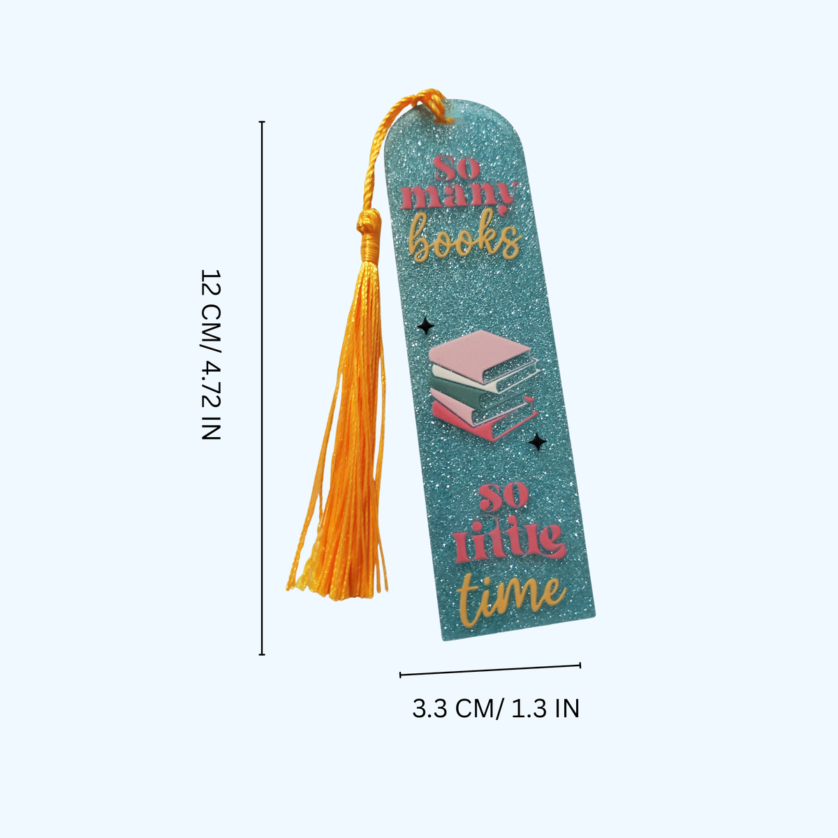 Custom Glitter Acrylic Bookmark – 4.72" x 1.3" | So Many Books, So Little Time