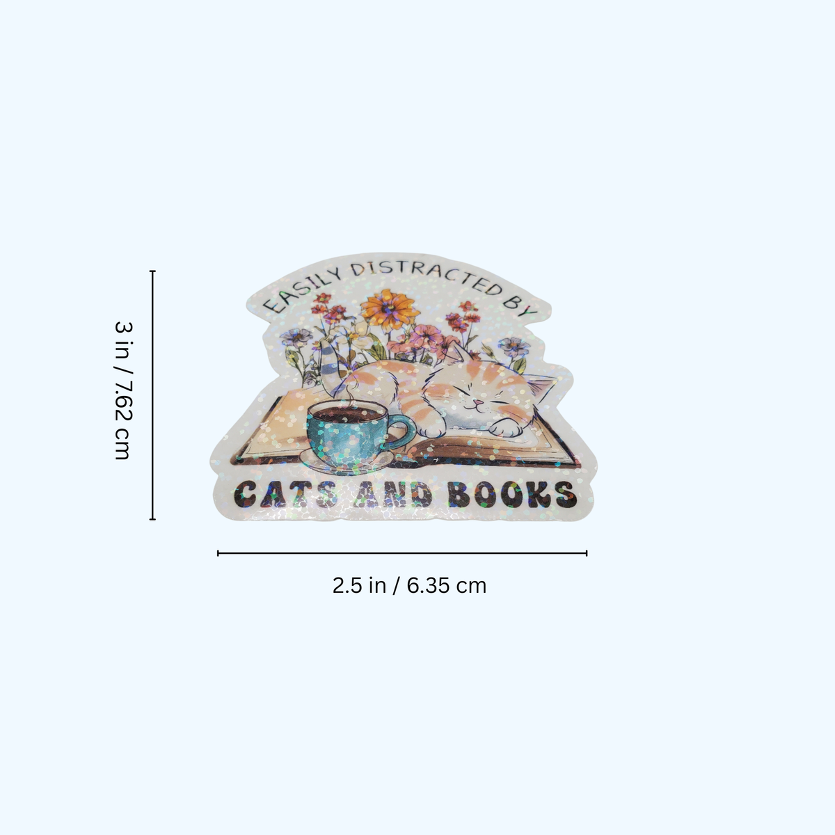Easily Distracted by Cats & Books Are My Happy Place Sticker – Holographic Cat & Book Lover Gift