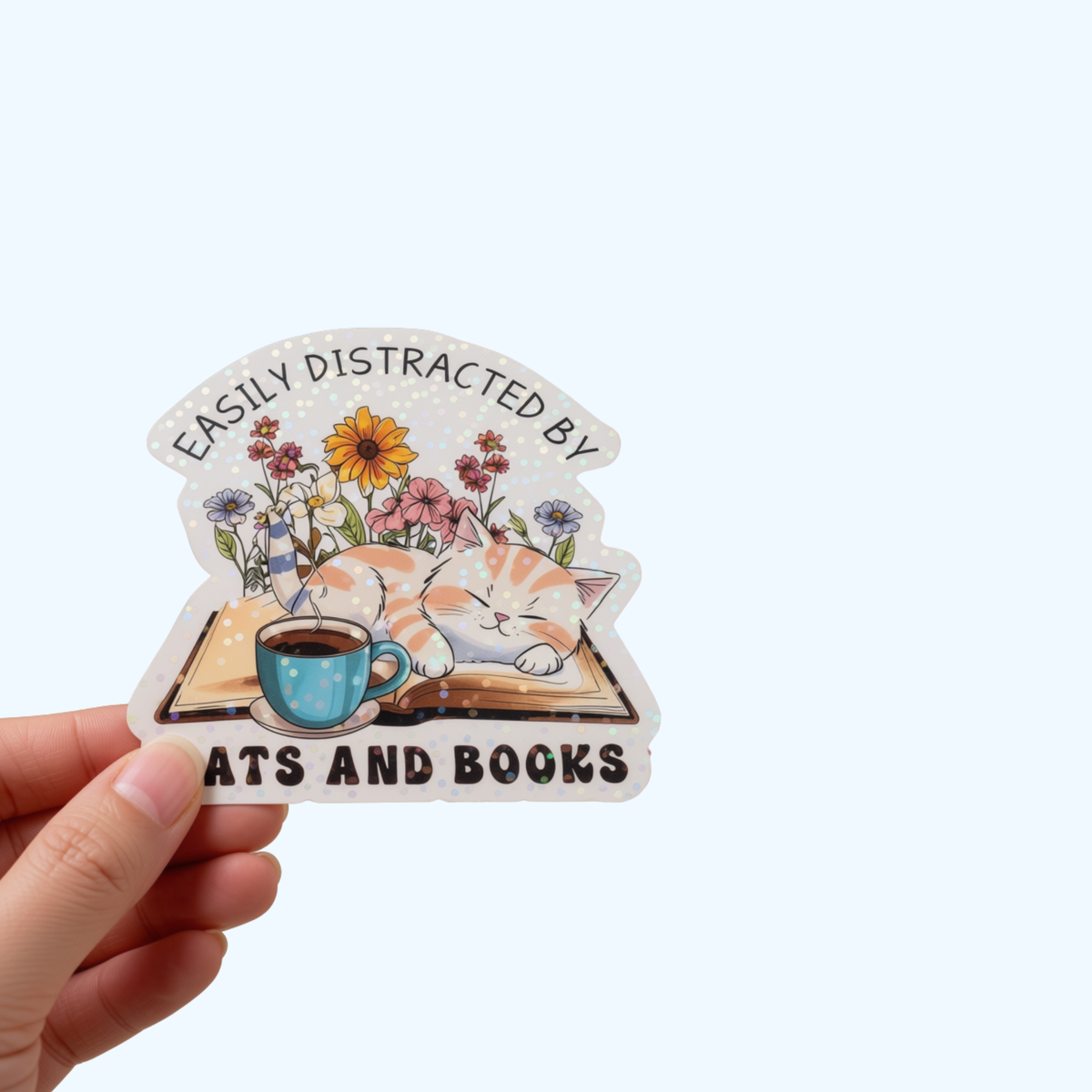 Easily Distracted by Cats & Books Are My Happy Place Sticker – Holographic Cat & Book Lover Gift