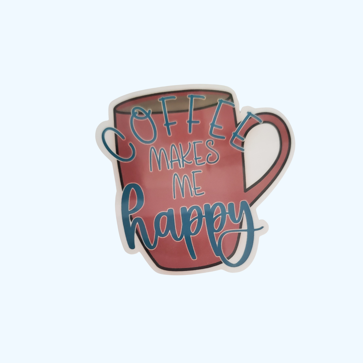 Coffee Makes Me Happy Sticker – Cute Coffee Lover Waterproof Laminated Sticker