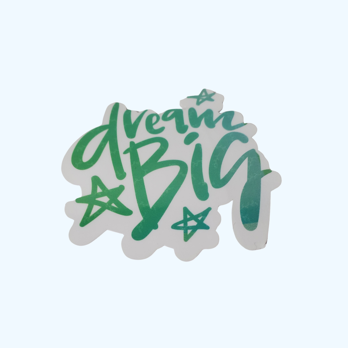 Dream Big Sticker – Inspirational Motivational Sticker with Laminate, Positive Quote Sticker