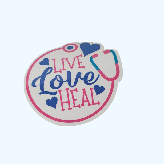 Live Love Heal Sticker – Laminated Inspirational Healthcare & Medical Sticker