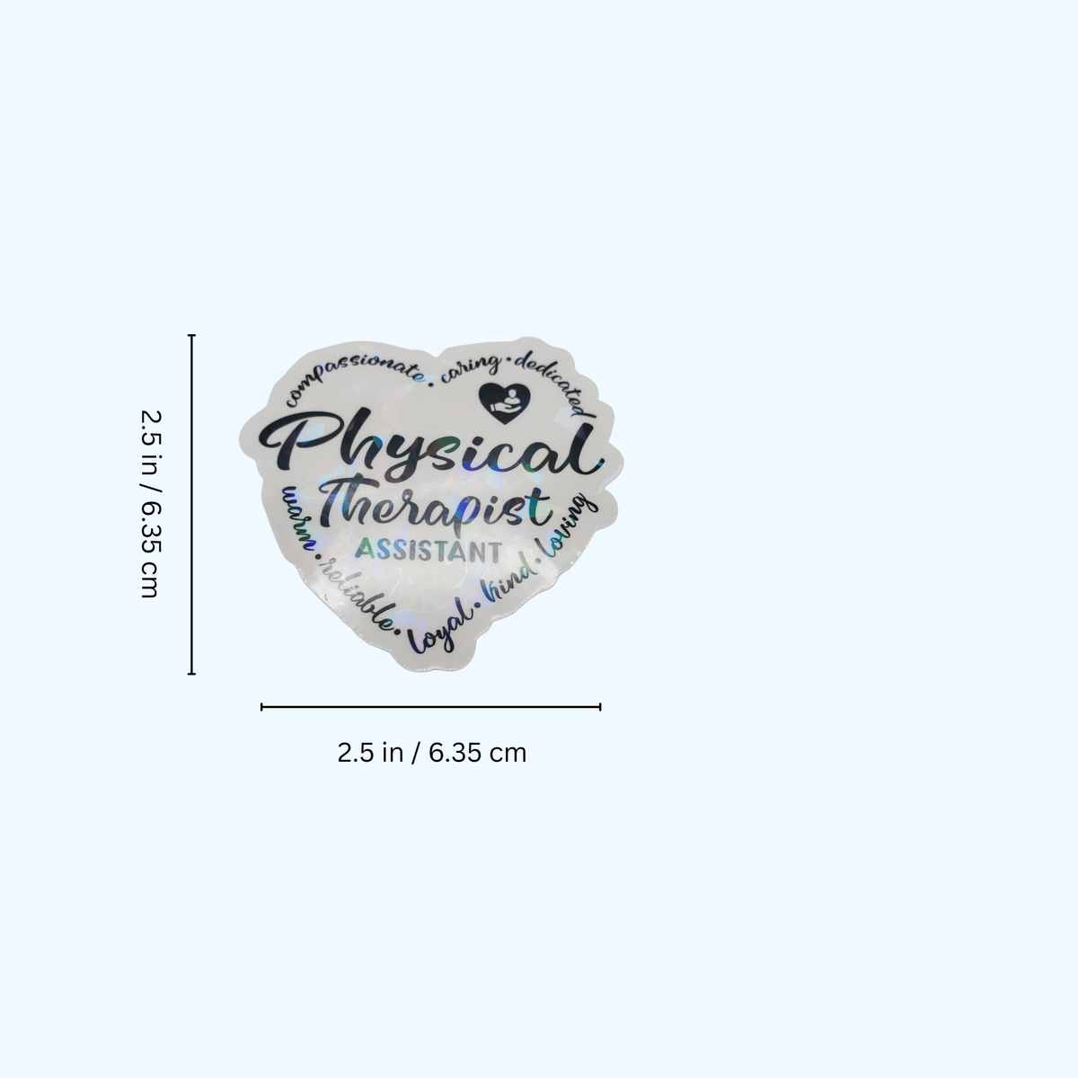 Physical Therapy Assistant Sticker – PTA Heart Shape Sticker with Holographic Laminate, Physical Therapy Gift
