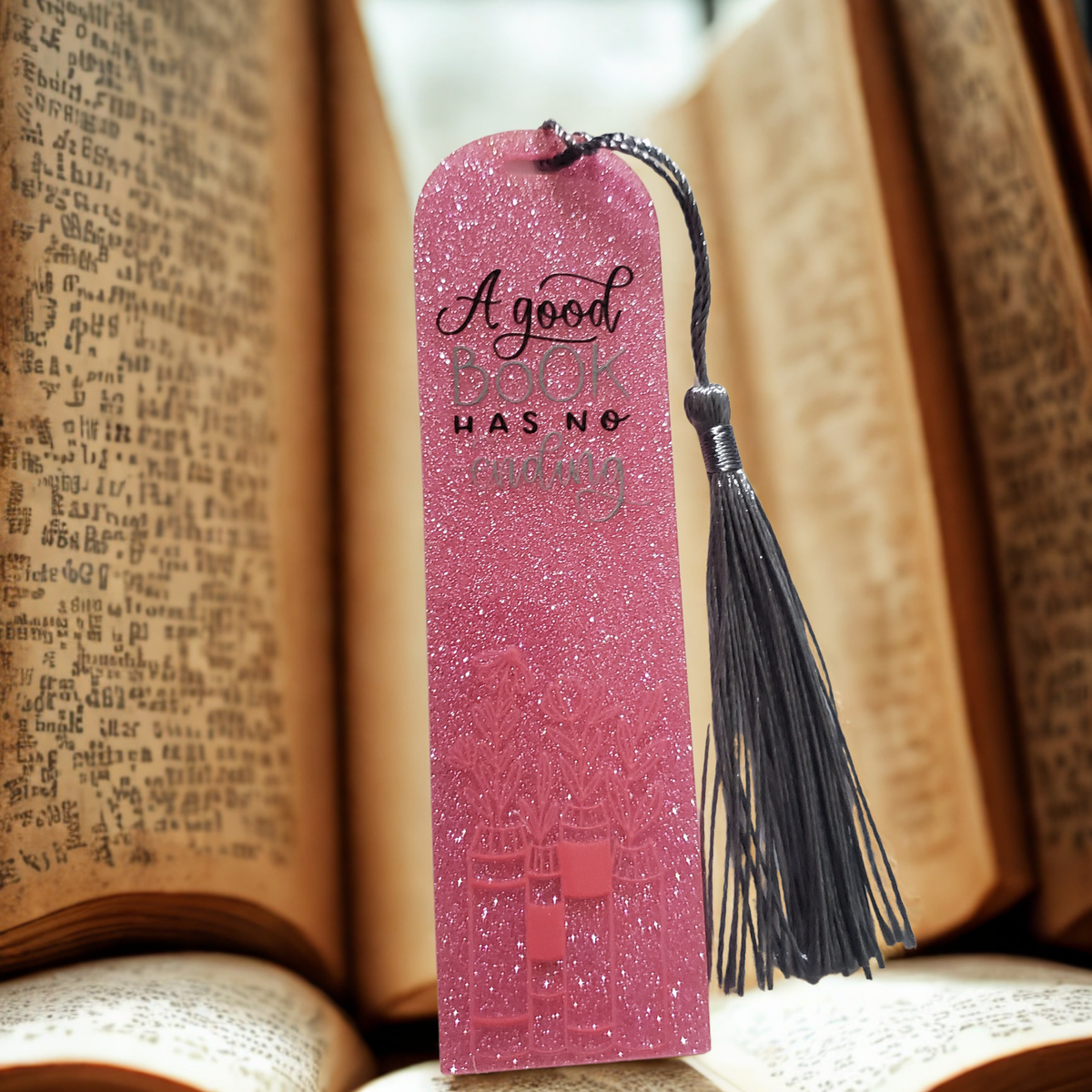 Custom Glitter Acrylic Bookmark – 4.72" x 1.3" | "A Good Book Has No Ending"