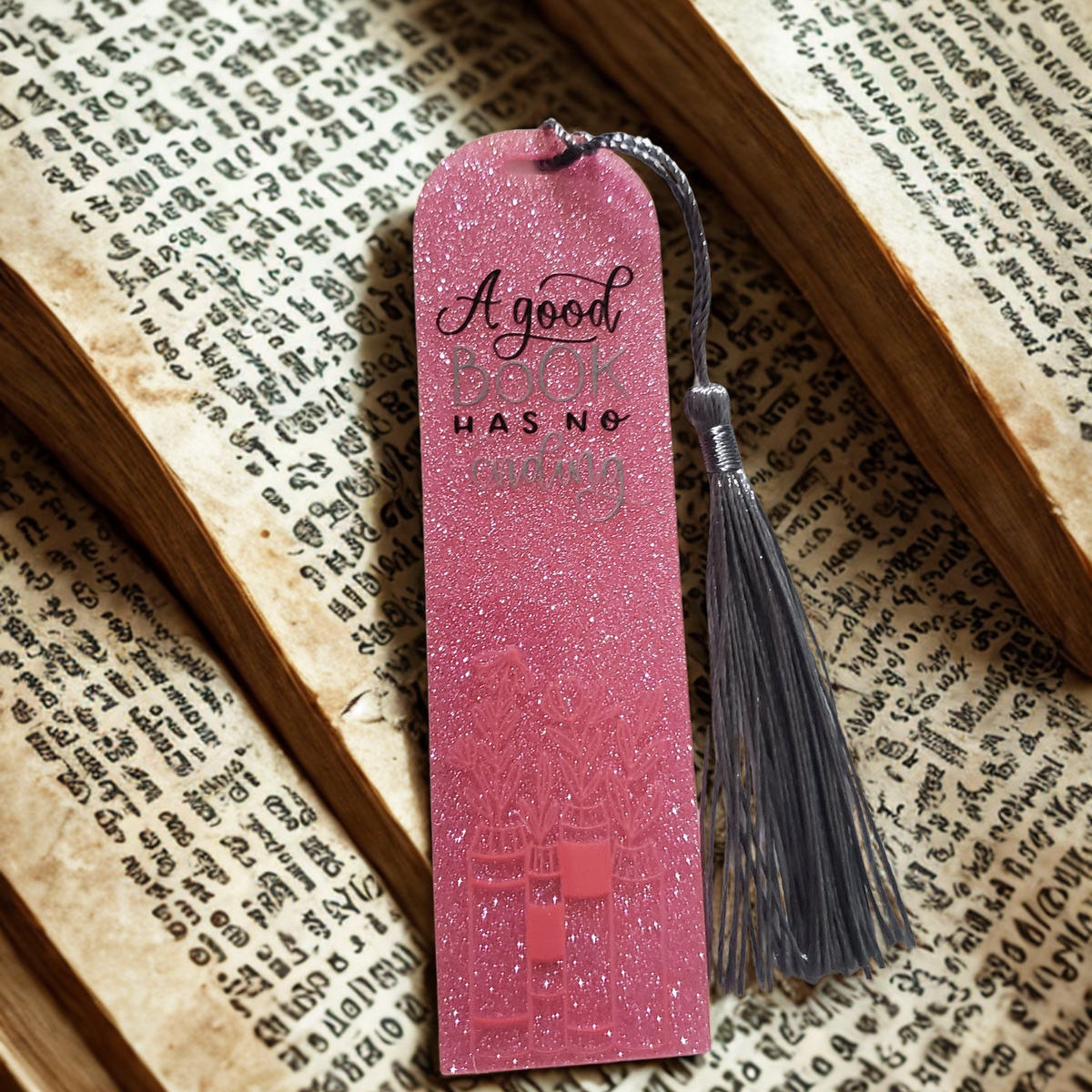Custom Glitter Acrylic Bookmark – 4.72" x 1.3" | "A Good Book Has No Ending"