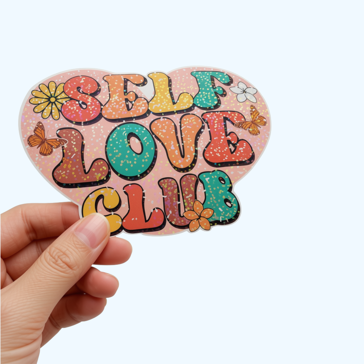 Self-Love Club Sticker – Holographic Self Care & Inspirational Sticker