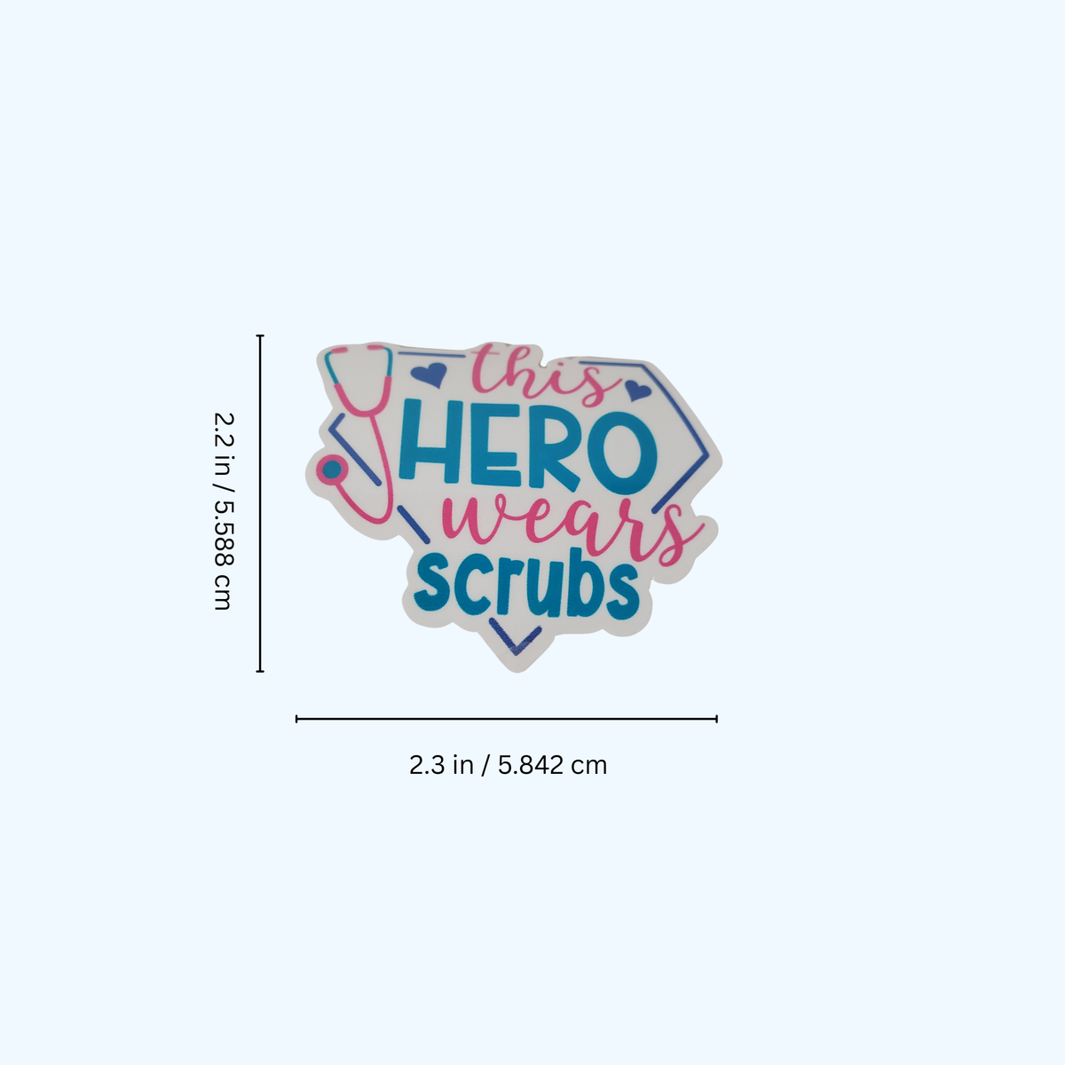 This Hero Wears Scrubs Sticker – Laminated Nurse & Healthcare Hero Sticker