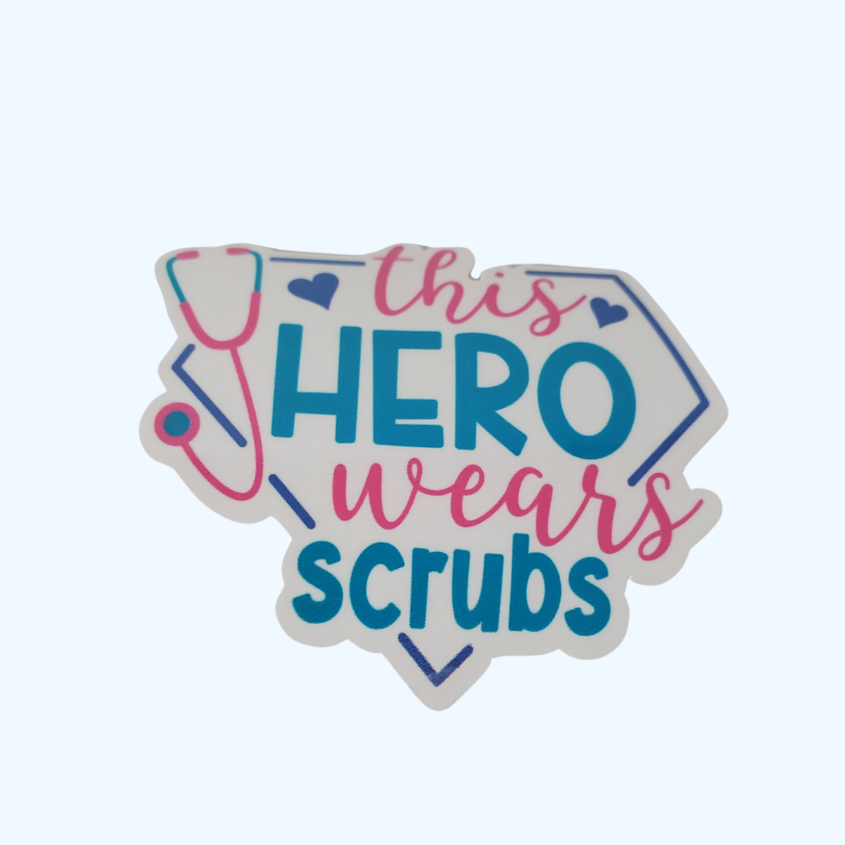 This Hero Wears Scrubs Sticker – Laminated Nurse & Healthcare Hero Sticker