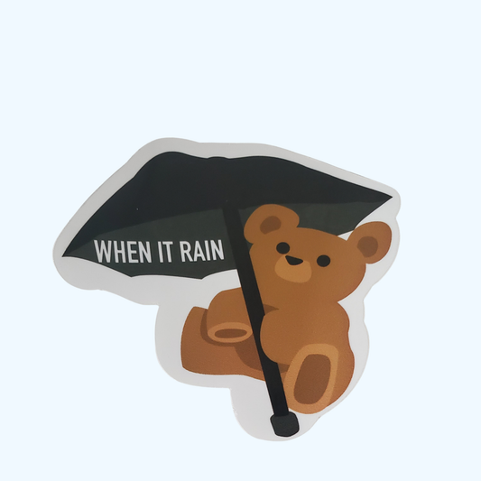 When It Rains Sticker – Premium Vinyl Water-Resistant Inspirational Sticker