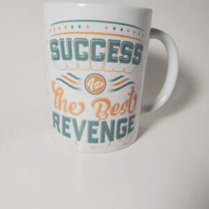 Mug with Success is the Best Revenge