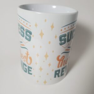 Mug with Success is the Best Revenge