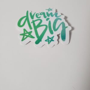 Dream Big Stickers