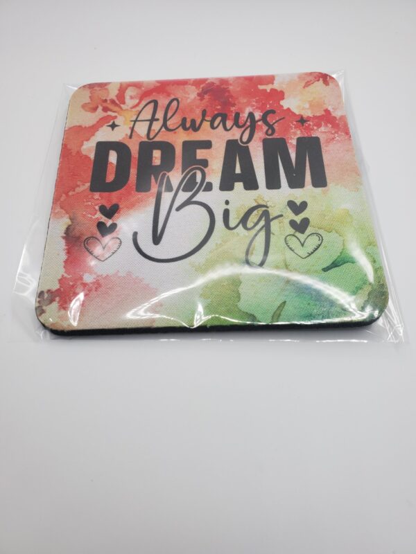Always Dream Big Coasters