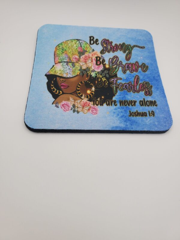 Be Strong Be Brave Be Fearless Coasters