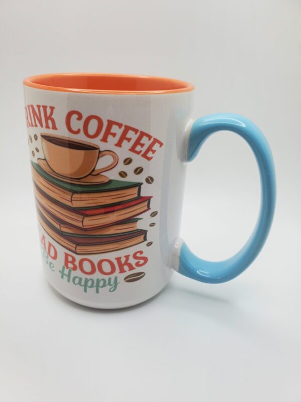 Drink Coffee Read Books Be Happy Mug - Image 2