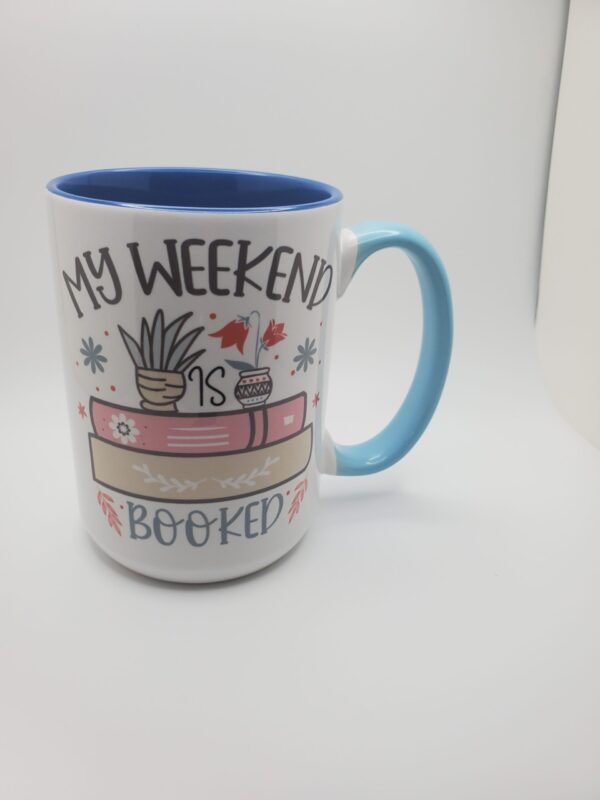 My Weekend is Booked Mug - Image 2