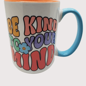 Be Kind to Your Mind Mug